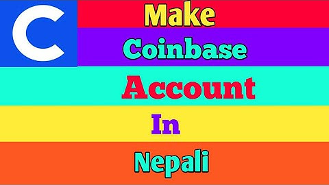 How To Create Coinbase Account(2020)In Nepal And Earn Crypto