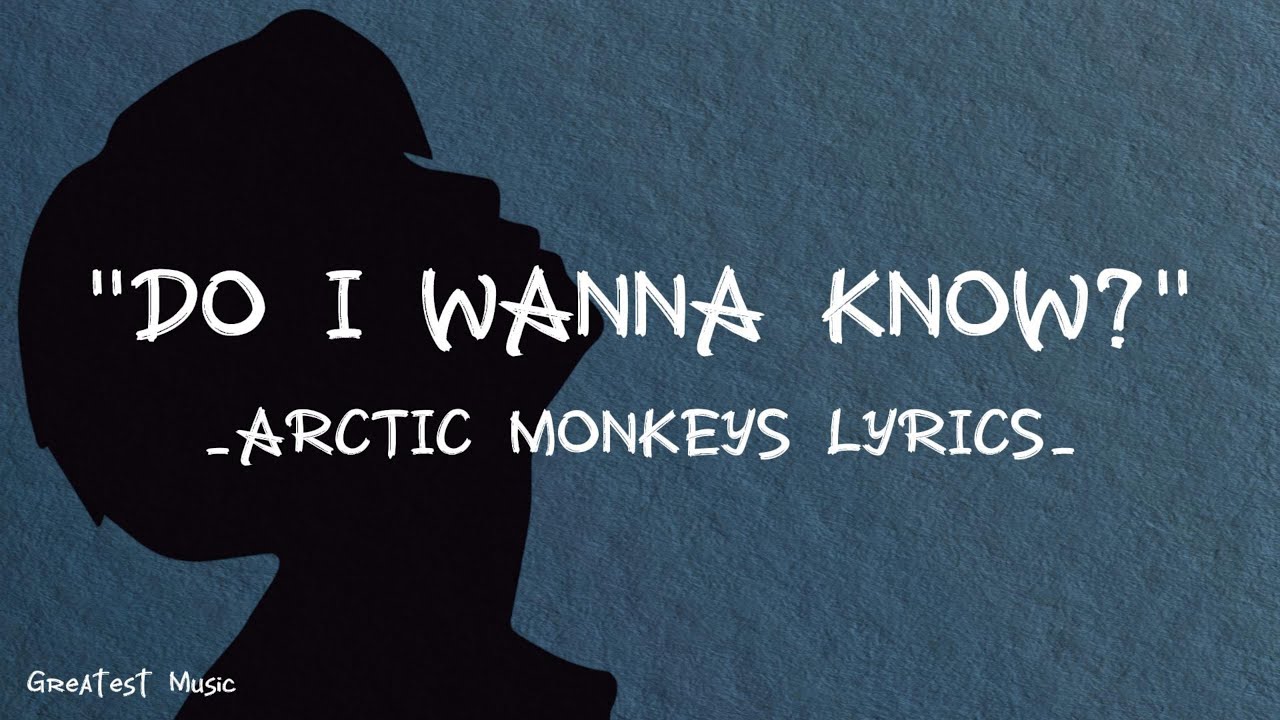 Arctic Monkeys Do I Wanna Know (Lyric) Best Song Ever YouTube