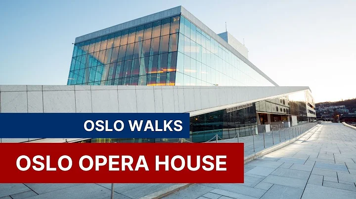 Oslo Walks: Oslo Opera House & Bjørvika