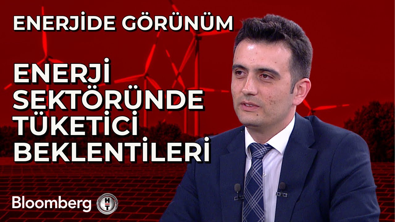 Enerjide Görünüm - Enerji Sektöründe Tüketici Beklentileri | 13 Mart 2024