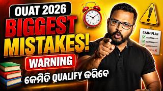 OUAT 2026 🔥 Top 10 Mistakes Students Make || Avoid &amp; Qualify Easily