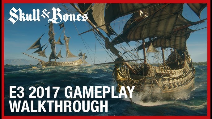 SKULL AND BONES Gameplay Multijoueur (E3 2017) 