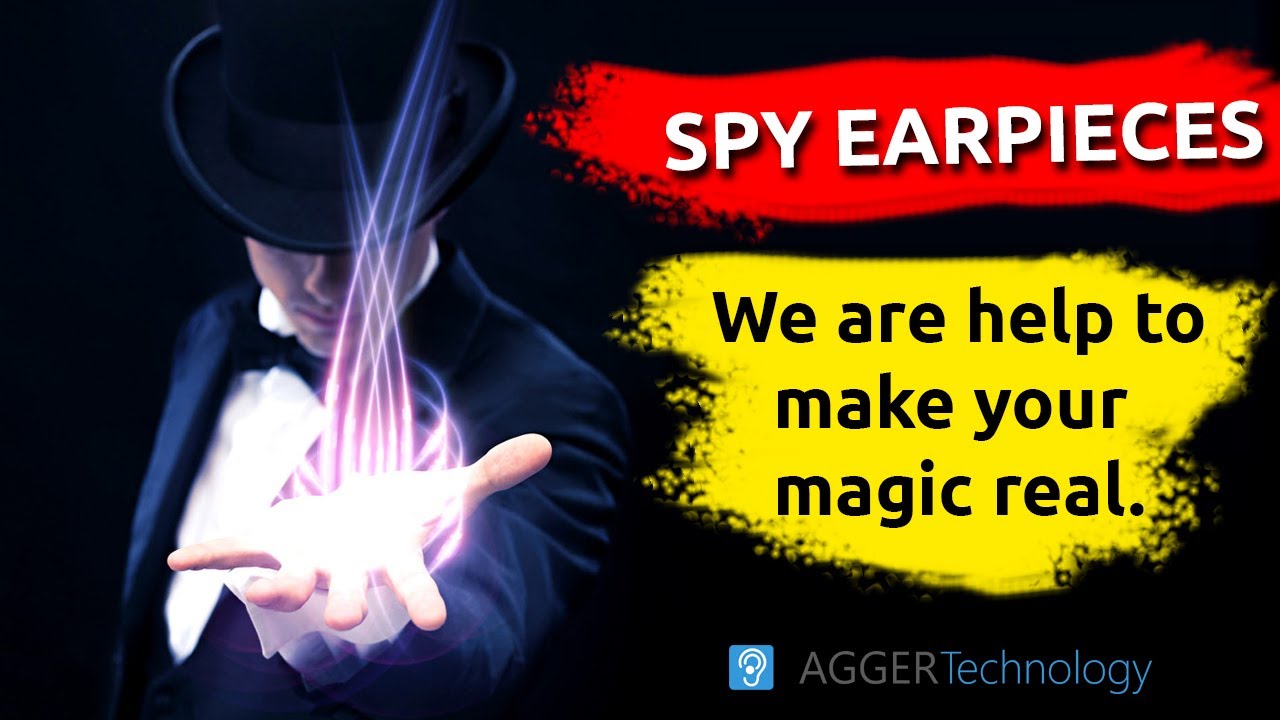 Invisible spy earpiece for magicians.