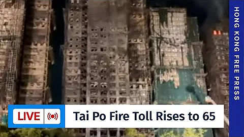 HKFP Live: At least 65 killed in Tai Po fire, blaze now 'under control'