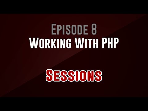 [Working With PHP] Episode 8: Sessions