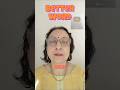 BETTER WORD | Brief #learningenglish #spokenenglish #vocabulary
