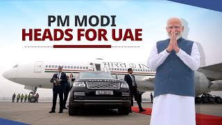 PM Modi departs for Abu Dhabi, UAE