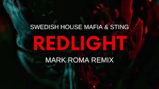 Video thumbnail of "Swedish House Mafia & Sting - Redlight (Mark Roma Remix)"