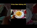 Fries Ban K Ready Ne #shorts #fries #shortsfeed #friesrecipe #fried #dailyvlog #trending #viral