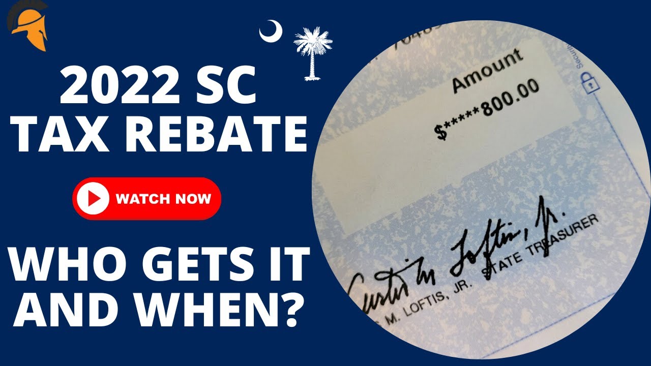  800 South Carolina Tax Rebates When Will You Get Your Money YouTube