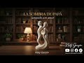 La Sombra De Papá en tus Relaciones #natygarzon #sanacion #sanandoconamor