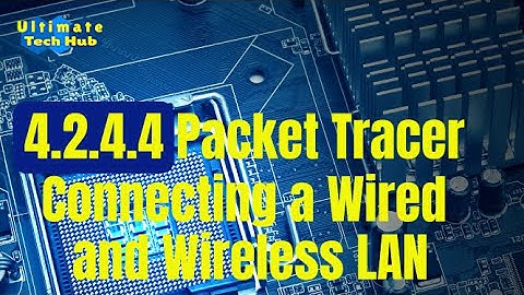 4.2.4.4 Packet Tracer - Connecting a Wired and Wireless LAN with Answers  English