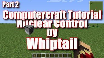 Computercraft Tutorial - Nuclear reactor control part 2