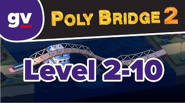 Poly Bridge 2 - 2-10 Fork In The Road - Walkthrough