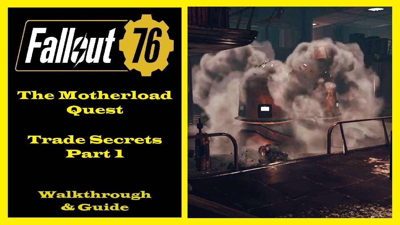 Fallout 76 - The Motherload Quest - Trade Secrets Quest Part 1 - Siding With Foundation - Ep78