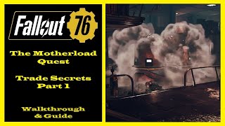 Fallout 76 - The Motherload Quest - Trade Secrets Quest Part 1 - Siding With Foundation - Ep78