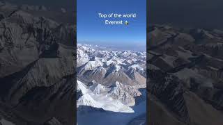 top of the world | mt everest top view | everything everywhere look better with a view xtremevideos