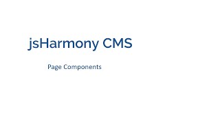 Celebrity jsHarmony CMS Tutorial 9 - Page Components Wealth