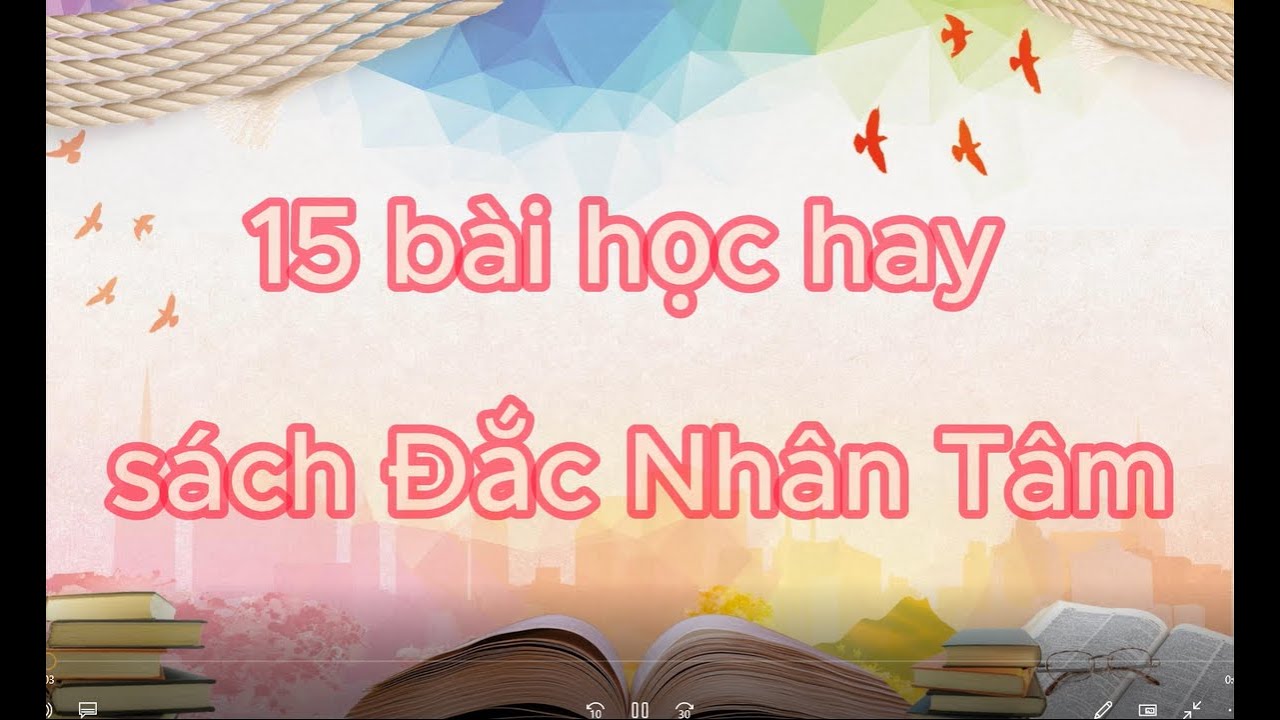 BÀI HỌC ĐẮC NHÂN TÂM - YouTube