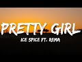 Ice Spice Ft Rema Pretty Girl Lyrics