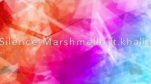 Silence-Marshmello ft.Khalid lyric video