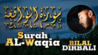 سورة الواقعة ❤️ سورة الرزق🌹_ اسمعها بنية زيادة البركة وتيسير الأمور القارئ بلال دربالي surat alwaqia