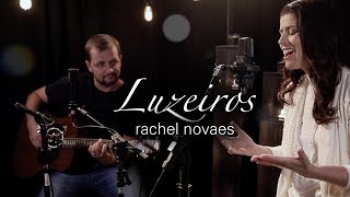 LUZEIROS: Rachel Novaes chords