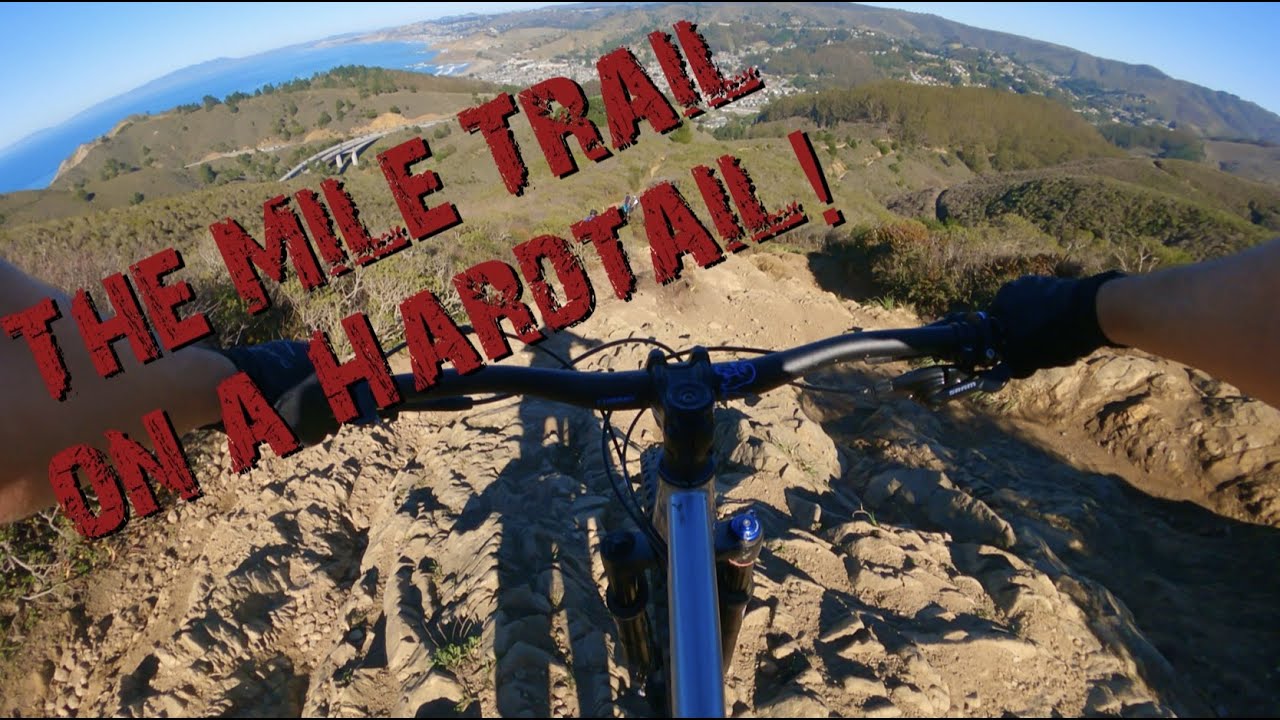 Pacifica Mountain Biking / The Mile & Boy Scout Trails / Hardtail on