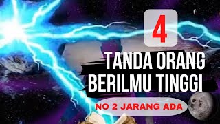 4 TANDA ORANG BERILMU TINGGI