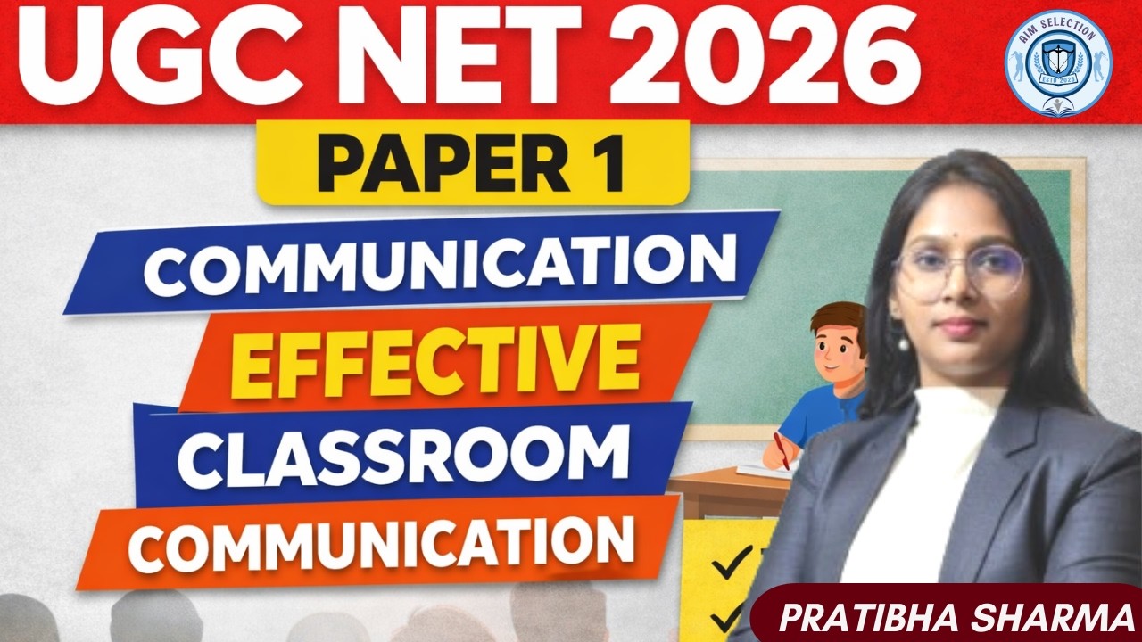 UGC NET 2026 Paper 1 | Communication | Effective Classroom Communication | Complete Explained
