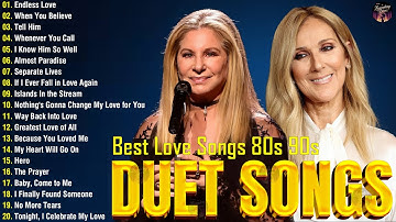 Best Duet Love Songs Male And Female - Lionel Richie, Diana Ros, Barbra Streisand, Céline Dion #l71