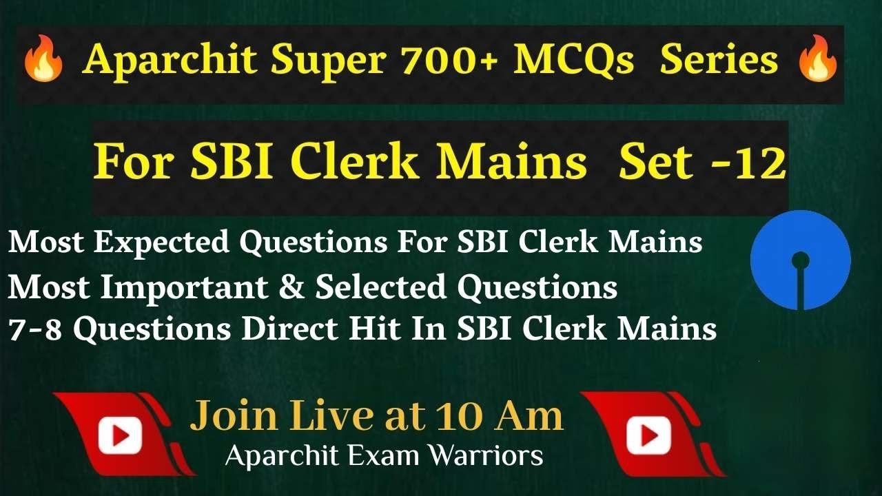 Aparchit Super 700 MCQs For SBI Clerk Mains Set 12 Most Important aparchit-super-700-mcqs-for-sbi-clerk-mains-set-12-most-important