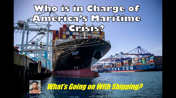 Who Is In Charge of America's Maritime/Shipping Crisis in Our Ports? | Whats Going on With Shipping? - DayDayNews