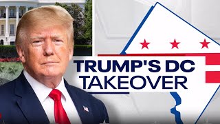 SPECIAL COVERAGE: One Week into President Trump's DC Takeover | FOX 5 DC