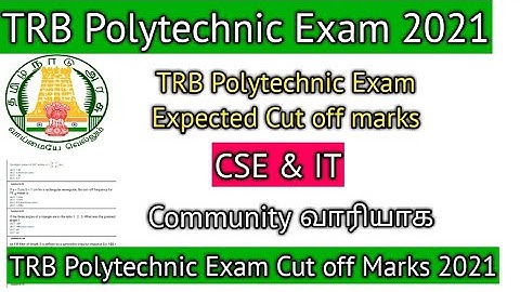 TRB Polytechnic Exam Expected Cut off Marks 2021 CSE & IT