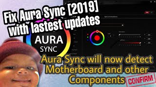 How to Fix ASUS AURA SYNC Not Detecting Motherboard | Motherboard Option missing :  V3 [JUN 2019]