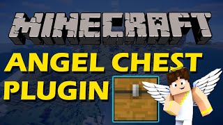 Save your items in Minecraft with Angel Chest Plugin