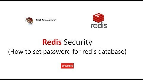 Redis Security (How to set password for redis database)