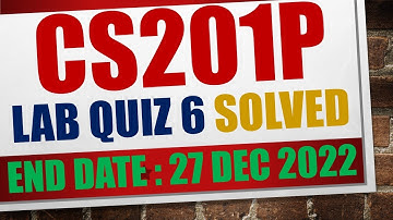 cs201p quiz 6 2022|cs201p quiz lab quiz 6 2022|cs201p quiz 6 fall 2022|cs201p quiz 6 solution 2022