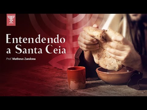 Entendendo a Santa Ceia