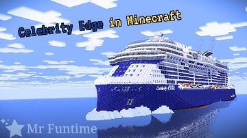 Celebrity Edge in Minecraft