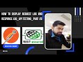 How to display request log and response log API Testing Part 25