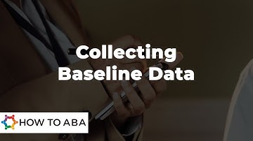 Walkthrough of How to Collect Baseline Data | ABA Professional Tips