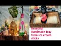 Handmade tray from ice cream sticks.#creative idea