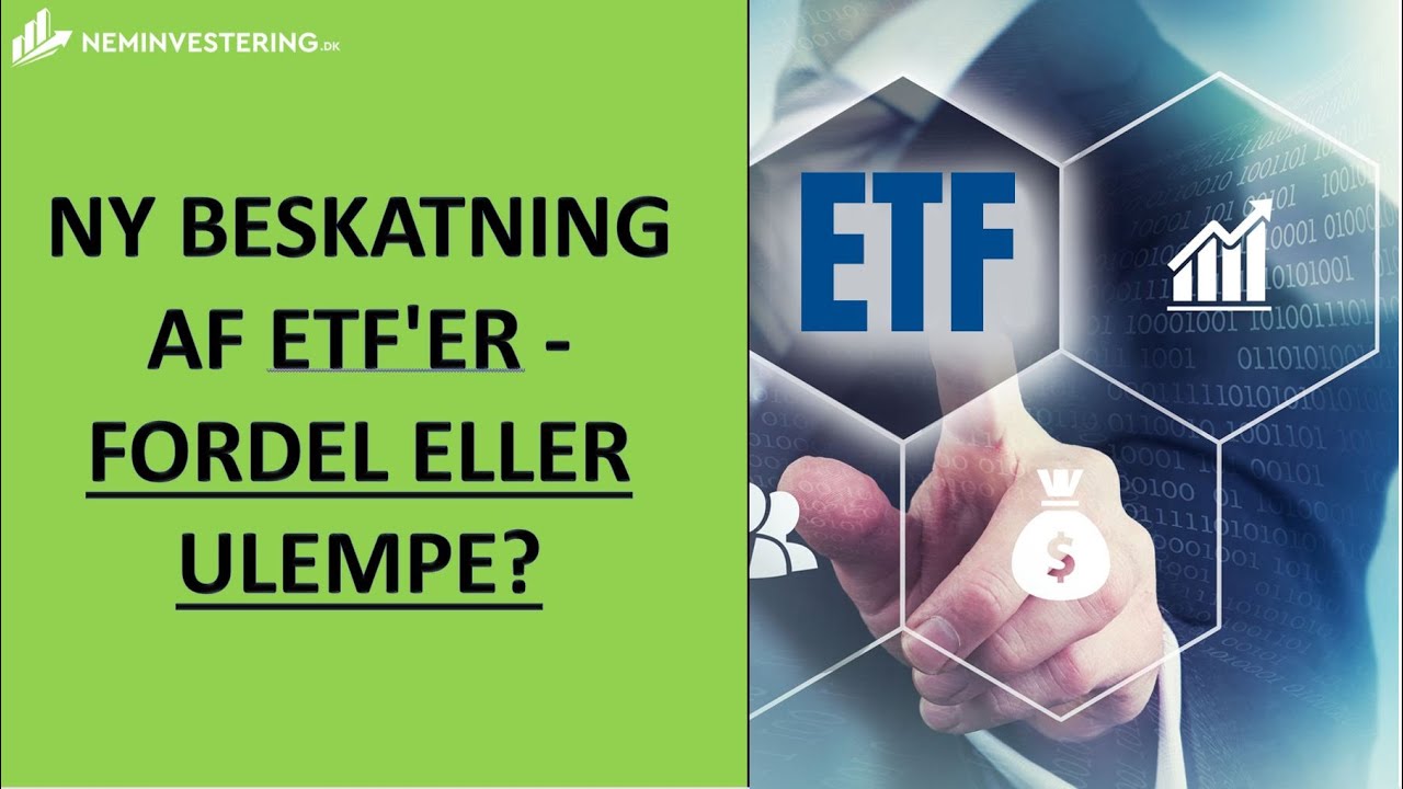 Ny beskatning af ETF'er - Fordel eller ulempe?