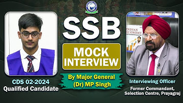SSB Mock Interview CDS Qualified Candidate by Major General Dr. MP Singh | CDS Mock Interview | KGS
