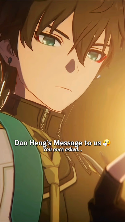 real ones know this isn't a message #danheng #honkaistarrail #hsrcreators #hsrtrailer #shorts #hsr