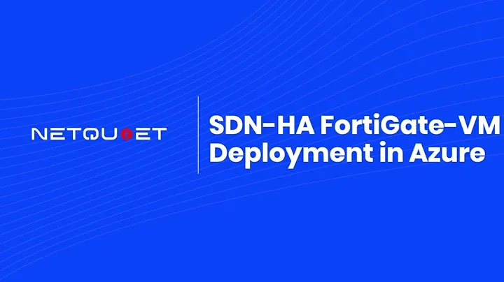 How to Deploy SDN-HA FortiGate VM in Azure [FortiGate and Fabric Connector Setup]
