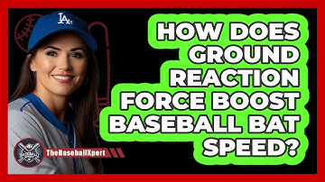 How Does Ground Reaction Force Boost Baseball Bat Speed? - The Baseball Xpert