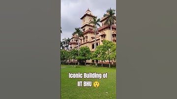Iconic building of IIT BHU Varanasi 😲 #iit #jee #iitbhu #iitbombay